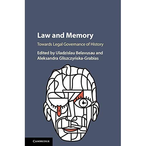 Law and Memory: Towards Legal Governance of History
