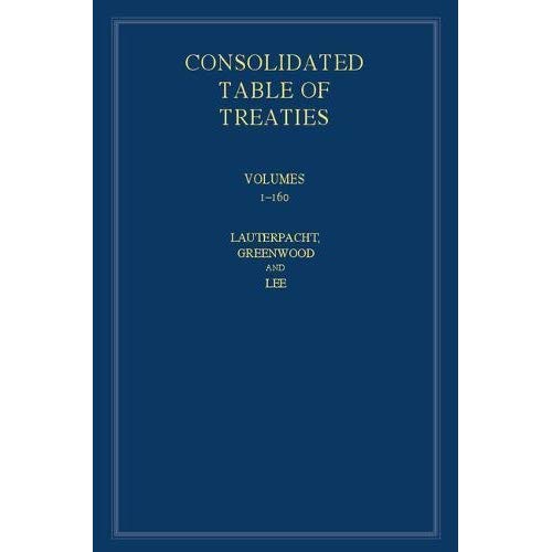 International Law Reports, Consolidated Table of Treaties: Volumes 1-160