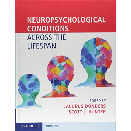 Neuropsychological Conditions Across the Lifespan