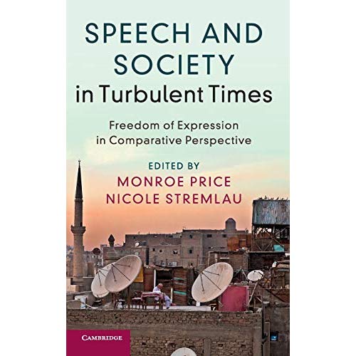 Speech and Society in Turbulent Times
