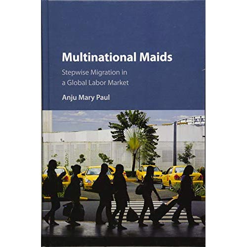 Multinational Maids: Stepwise Migration in a Global Labor Market