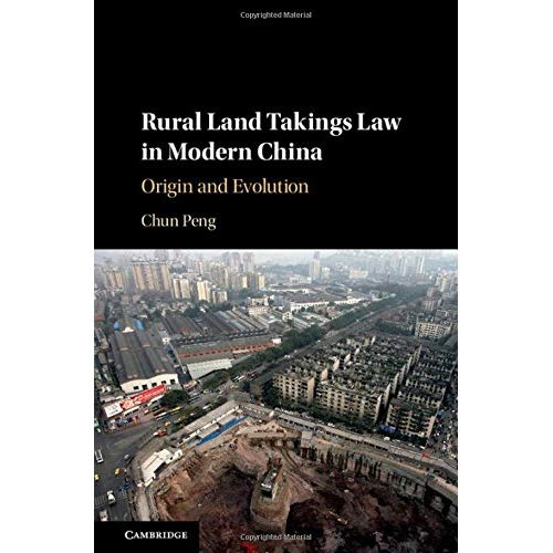 Rural Land Takings Law in Modern China: Origin and Evolution