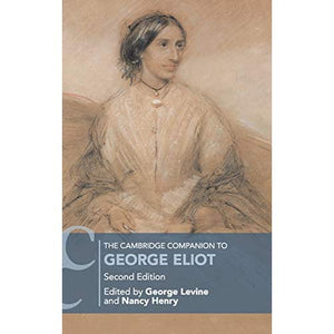 The Cambridge Companion to George Eliot (Cambridge Companions to Literature)