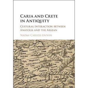 Caria and Crete in Antiquity: Cultural Interaction between Anatolia and the Aegean