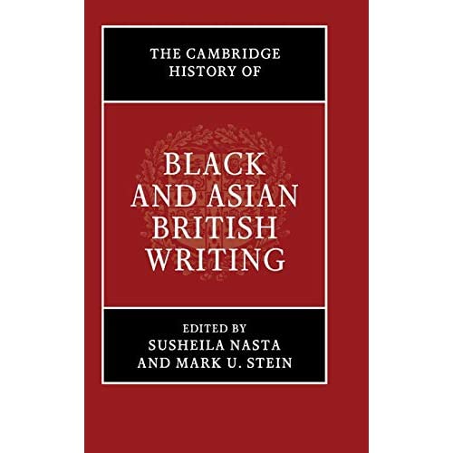 The Cambridge History of Black and Asian British Writing