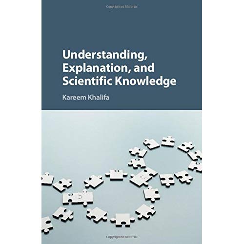 Understanding, Explanation, and Scientific Knowledge