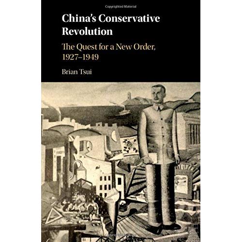 China's Conservative Revolution (Studies O F the Weatherhead Eas Asian Institute, Columbia University)