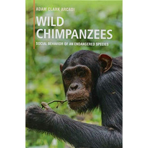 Wild Chimpanzees: Social Behavior of an Endangered Species