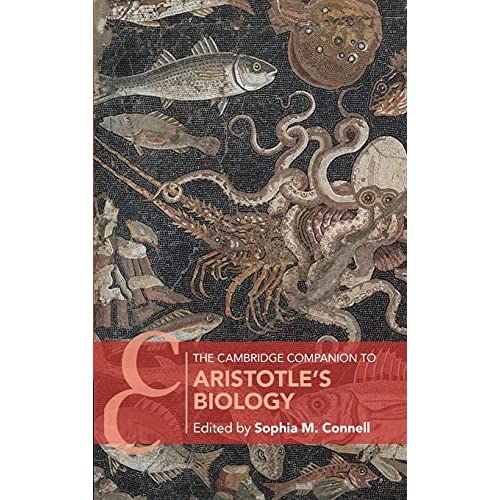 The Cambridge Companion to Aristotle's Biology (Cambridge Companions to Philosophy)