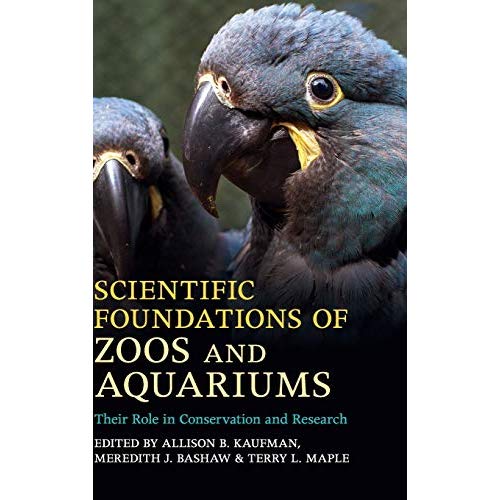 Scientific Foundations of Zoos and Aquariums