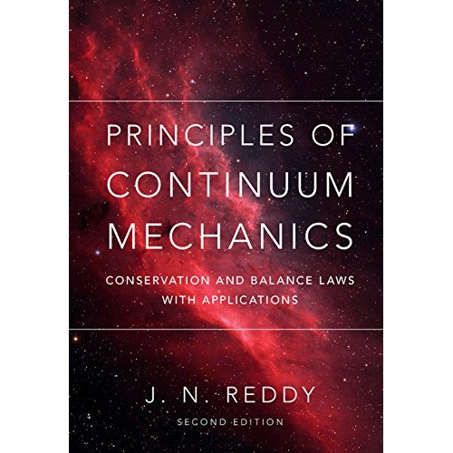 Principles of Continuum Mechanics: Conservation and Balance Laws with Applications