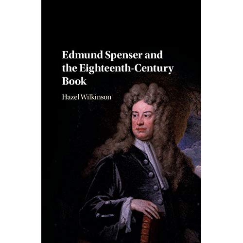 Edmund Spenser and the Eighteenth-Century Book