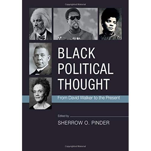 Black Political Thought: From David Walker to the Present