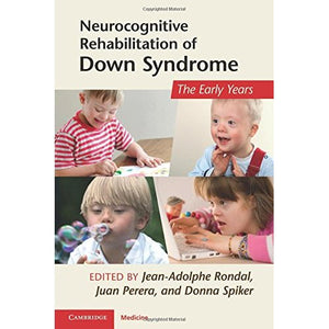 Neurocognitive Rehabilitation of Down Syndrome (Cambridge Medicine (Paperback))
