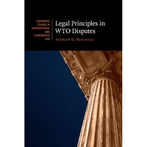 Legal Principles in WTO Disputes (Cambridge Studies in International and Comparative Law)