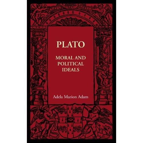 Plato: Moral and Political Ideals (Cambridge Manuals of Science and Literature)