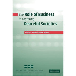 The Role of Business in Fostering Peaceful Societies