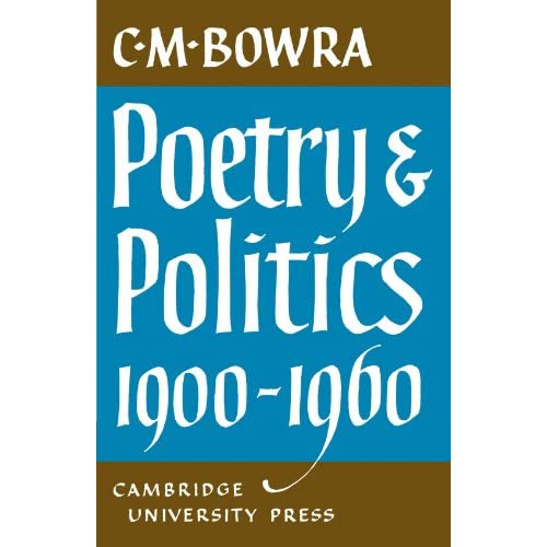 Poetry and Politics 1900-1960 (The Wiles Lectures)