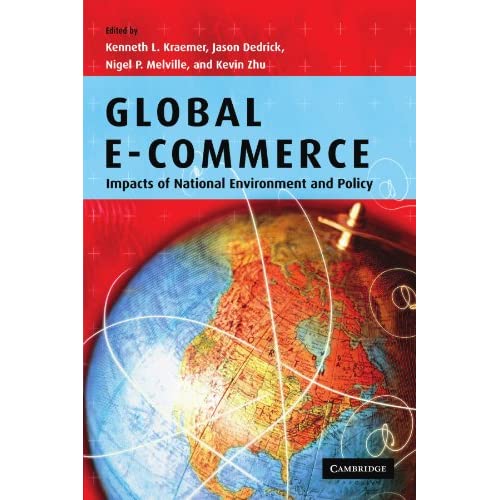 Global E-Commerce: Impacts of National Environment and Policy