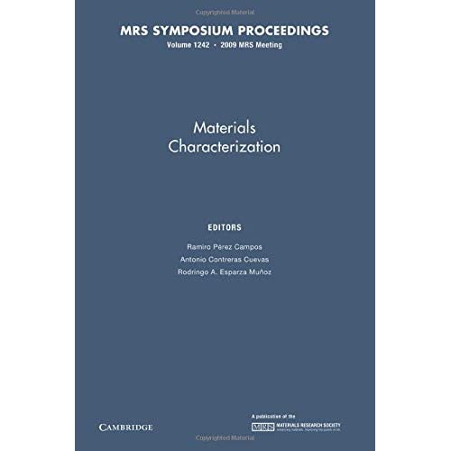 Materials Characterization: Volume 1242 (MRS Proceedings)