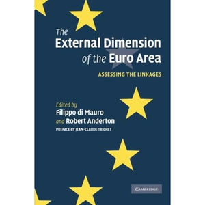 The External Dimension of the Euro Area: Assessing the Linkages