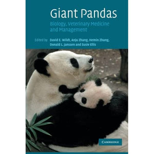 Giant Pandas: Biology, Veterinary Medicine And Management