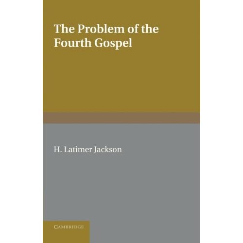 The Problem of the Fourth Gospel