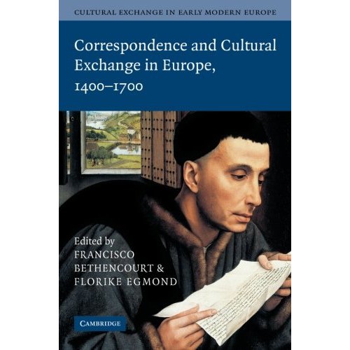 Cultural Exchange in Early Modern Europe 4 Volume Paperback Set: Cultural Exchange in Early Modern Europe: Correspondence and Cultural Exchange in Europe, 1400-1700: Volume 3
