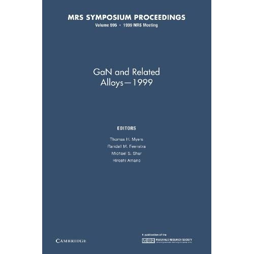 GaN and Related Alloys – 1999: Volume 595 (MRS Proceedings)