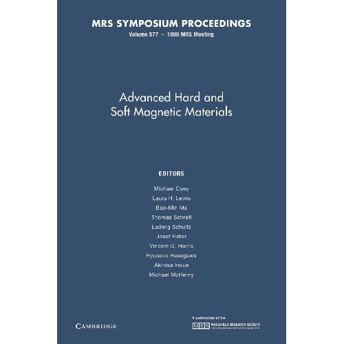 Advanced Hard and Soft Magnetic Materials: Volume 577 (MRS Proceedings)