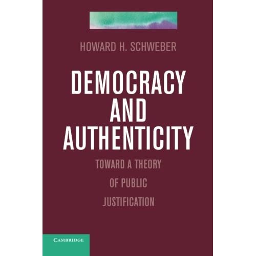Democracy and Authenticity: Toward A Theory Of Public Justification