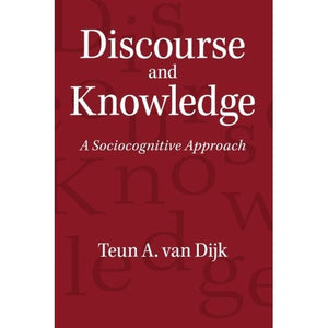 Discourse and Knowledge: A Sociocognitive Approach