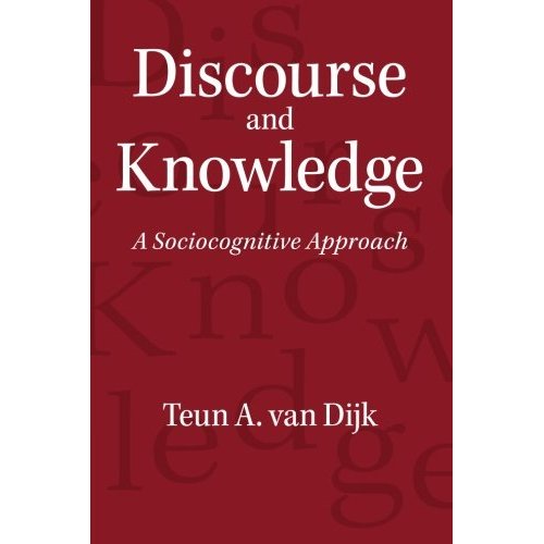 Discourse and Knowledge: A Sociocognitive Approach