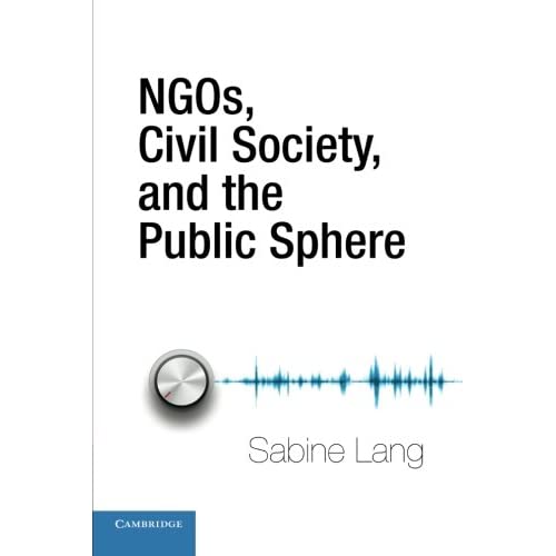 Ngos, Civil Society, and the Public Sphere