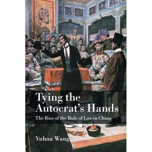 Tying the Autocrat's Hands (Cambridge Studies in Comparative Politics)