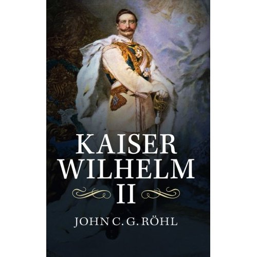 Kaiser Wilhelm Ii: A Concise Life