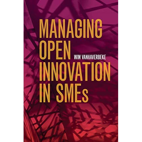 Managing Open Innovation in SMEs