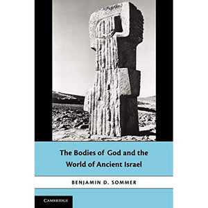 The Bodies of God and the World of Ancient Israel