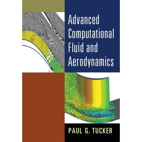 Advanced Computational Fluid and Aerodynamics (Cambridge Aerospace Series)