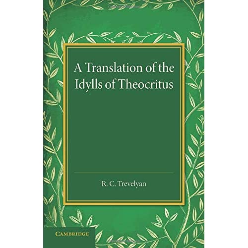 A Translation of the Idylls of Theocritus