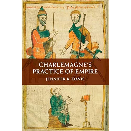 Charlemagne's Practice of Empire