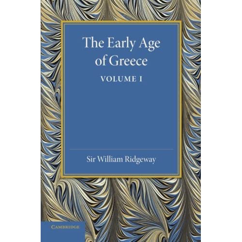 The Early Age of Greece: Volume 1