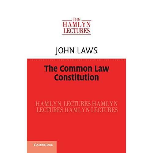 The Common Law Constitution (The Hamlyn Lectures)