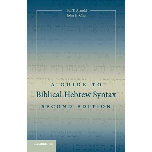 A Guide to Biblical Hebrew Syntax