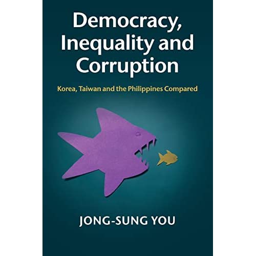 Democracy, Inequality and Corruption: Korea, Taiwan and the Philippines Compared