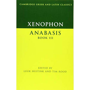 Xenophon: Anabasis Book III (Cambridge Greek and Latin Classics)