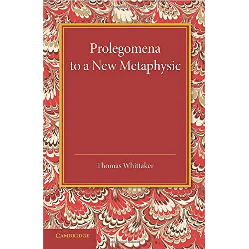 Prolegomena to a New Metaphysic