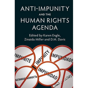 Anti-Impunity and the Human Rights Agenda