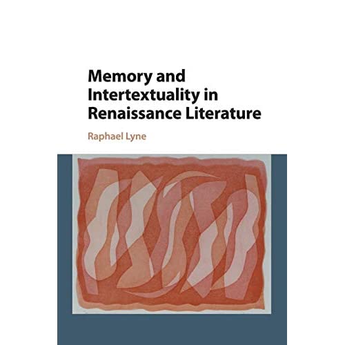 Memory and Intertextuality in Renaissance Literature