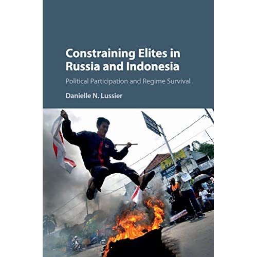 Constraining Elites in Russia and Indonesia: Political Participation and Regime Survival